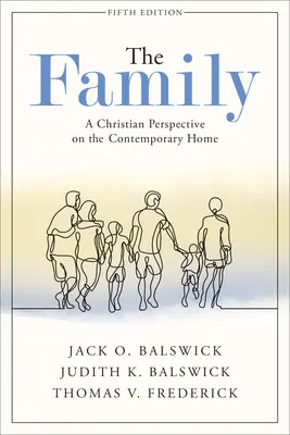 Rodina: Kresťanský pohľad na súčasný domov - The Family: A Christian Perspective on the Contemporary Home