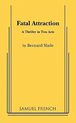 Osudová príťažlivosť - Fatal Attraction