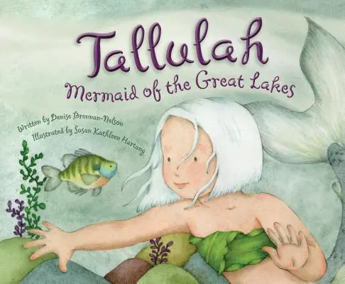Tallulah: Morská panna z Veľkých jazier - Tallulah: Mermaid of the Great Lakes