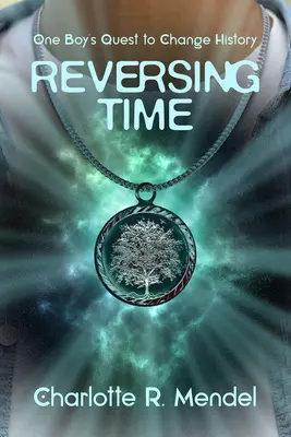 Vrátenie času: Chlapcovo pátranie po zmene histórie - Reversing Time: One Boy's Quest to Change History