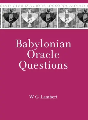 Babylonské veštecké otázky - Babylonian Oracle Questions
