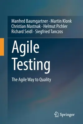 Agilné testovanie: Agile Way to Quality (Agilná cesta ku kvalite) - Agile Testing: The Agile Way to Quality