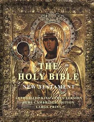 Svätá Biblia: Nový zákon: Veľká tlačená verzia: Nový zákon: Veľká tlačená verzia: Nový zákon: Veľká tlačená verzia - The Holy Bible: New Testament: Large Print