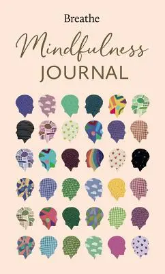 Denník všímavosti pri dýchaní (Breathe Mindfulness Journal) - Breathe Mindfulness Journal