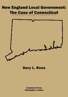 Miestna samospráva Nového Anglicka: Prípad Connecticutu - New England Local Government: The Case of Connecticut