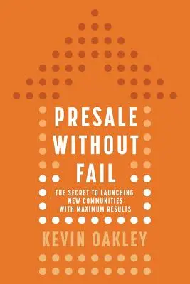 Predpredaj bez zlyhania: Tajomstvo, ako spustiť nové komunity s maximálnymi výsledkami - PreSale Without Fail: The Secret to Launching New Communities with Maximum Results