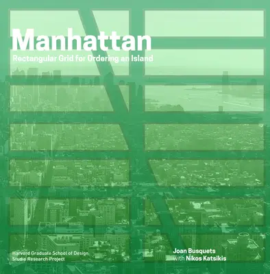 Manhattan: Obdĺžniková mriežka na usporiadanie ostrova - Manhattan: Rectangular Grid for Ordering an Island