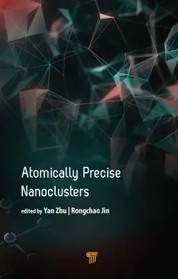 Atomárne presné nanoklastre - Atomically Precise Nanoclusters
