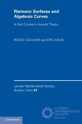 Riemannove plochy a algebraické krivky: Prvý kurz Hurwitzovej teórie - Riemann Surfaces and Algebraic Curves: A First Course in Hurwitz Theory