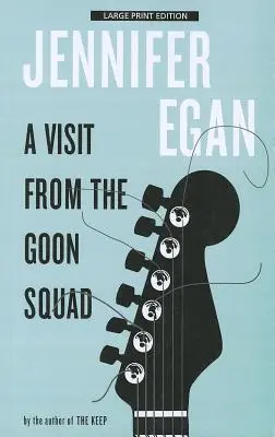Návšteva jednotky Goon Squad - A Visit from the Goon Squad