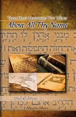Nad všetkým tvojím menom: Ty si zveličil svoje slovo - rozšírené vydanie - Above All Thy Name: Thou Hast Magnified Thy Word