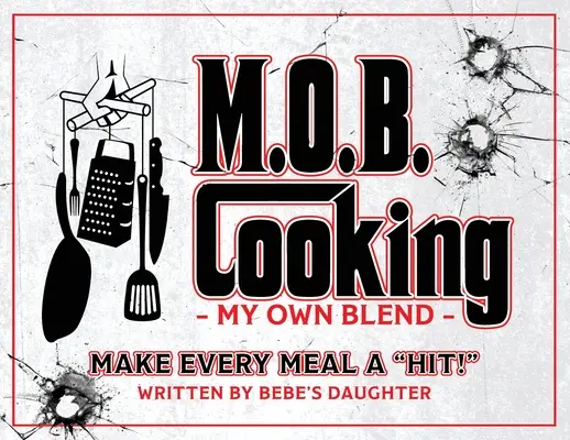 M.O.B. Varenie: Moja vlastná zmes - M.O.B. Cooking: My Own Blend