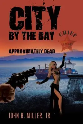 Mesto pri zálive: Približne mŕtvy - City by the Bay: Approximately Dead