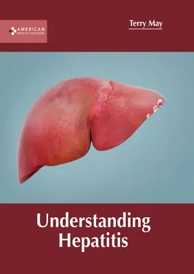 Pochopenie hepatitídy - Understanding Hepatitis