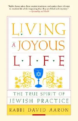 Žiť radostný život: Pravý duch židovskej praxe - Living a Joyous Life: The True Spirit of Jewish Practice