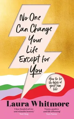Nikto nemôže zmeniť tvoj život okrem teba - No One Can Change Your Life Except for You