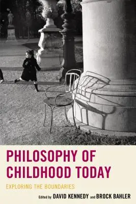 Filozofia detstva dnes: Skúmanie hraníc - Philosophy of Childhood Today: Exploring the Boundaries