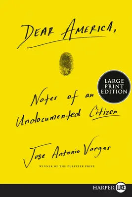 Drahá Amerika: Zápisky občana bez dokladov - Dear America: Notes of an Undocumented Citizen