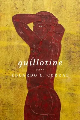 Gilotína: Básne - Guillotine: Poems