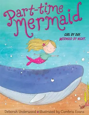 Morská panna na čiastočný úväzok - Part-Time Mermaid