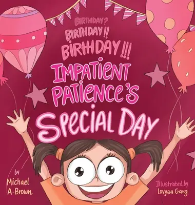 Narodeniny? Narodeniny!! Narodeniny!!! Zvláštny deň netrpezlivej Patience - Birthday? Birthday!! Birthday!!! Impatient Patience's Special Day