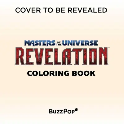 Masters of the Universe (Majstri vesmíru): Oficiálna kniha s maľovankami Revelation (Nezabudnuteľný darček pre fanúšikov) - Masters of the Universe: Revelation Official Coloring Book (Essential Gift for Fans)
