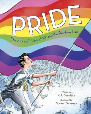 Pride: Dúhová vlajka: príbeh Harveyho Milka a dúhovej vlajky - Pride: The Story of Harvey Milk and the Rainbow Flag