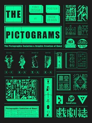 Čínske piktogramy (revidovaná verzia): Piktografický vývoj a grafická tvorba hanzi - Chinese Pictograms(revised Version): The Pictographic Evolution & Graphic Creation of Hanzi