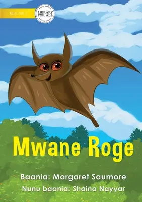 Lietajúca líška - Mwane Roge - Flying Fox - Mwane Roge