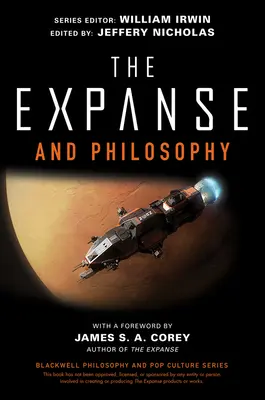 The Expanse a filozofia: Tak ďaleko do tmy - The Expanse and Philosophy: So Far Out Into the Darkness