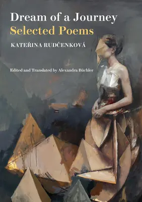 Sen o ceste: Vybrané básne - Dream of a Journey: Selected Poems