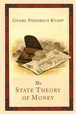 Štátna teória peňazí - The State Theory of Money