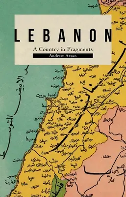 Libanon: Krajina v zlomkoch - Lebanon: A Country in Fragments