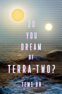 Snívaš o Terra-Two? - Do You Dream of Terra-Two?