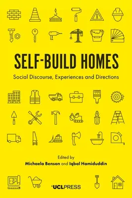 Domy postavené svojpomocne: Spoločenský diskurz, skúsenosti a smery - Self-Build Homes: Social Discourse, Experiences and Directions
