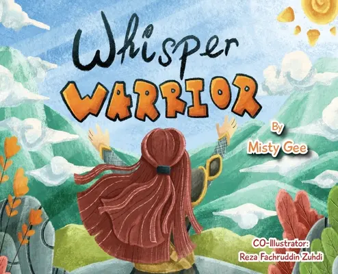 Šepkajúci bojovník: Inšpiratívna kniha pre dievčatá - Whisper Warrior: An Inspirational Book For Girls