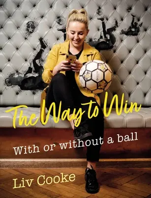 Cesta k víťazstvu: S loptou alebo bez nej - The Way to Win: With or Without a Ball