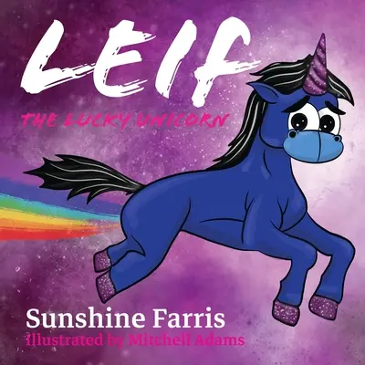 Šťastný jednorožec Leif - Leif the Lucky Unicorn