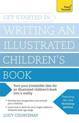Začnite písať ilustrovanú detskú knihu - Get Started in Writing an Illustrated Children's Book