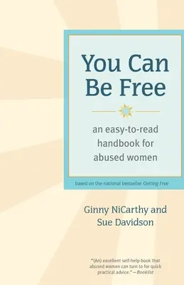 Môžete byť slobodní: Ľahko čitateľná príručka pre zneužívané ženy - You Can Be Free: An Easy-To-Read Handbook for Abused Women