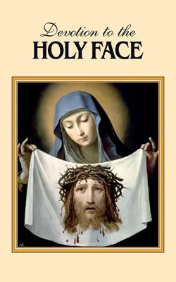 Pobožnosť k Svätej tvári - Devotion to the Holy Face