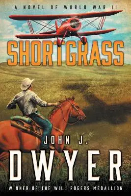 Shortgrass: Román z druhej svetovej vojny - Shortgrass: A Novel of World War II