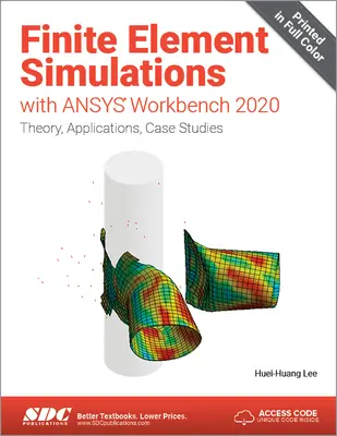 Simulácie metódou konečných prvkov s Ansys Workbench 2020 - Finite Element Simulations with Ansys Workbench 2020