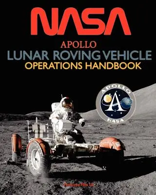 Príručka prevádzky lunárneho pohyblivého vozidla Apollo - Apollo Lunar Roving Vehicle Operations Handbook