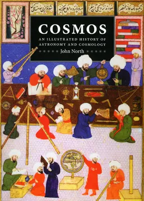 Kozmos: Ilustrované dejiny astronómie a kozmológie - Cosmos: An Illustrated History of Astronomy and Cosmology