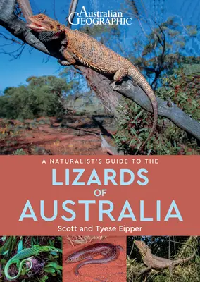 Prírodovedný sprievodca po austrálskych jaštericiach - A Naturalist's Guide to the Lizards of Australia