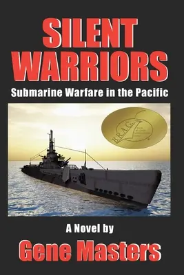 Tichí bojovníci: Ponorkové vojny v Tichomorí - Silent Warriors: Submarine Warfare in the Pacific