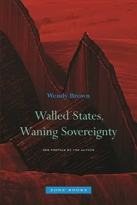 Ohradené štáty, slabnúca suverenita - Walled States, Waning Sovereignty