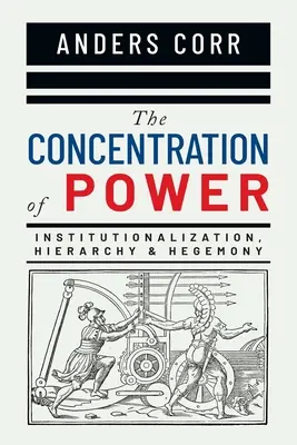 Koncentrácia moci - The Concentration of Power