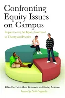Konfrontácia otázok rovnosti na akademickej pôde: Implementácia hodnotiacej tabuľky rovnosti v teórii a praxi - Confronting Equity Issues on Campus: Implementing the Equity Scorecard in Theory and Practice